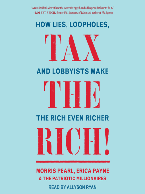 Title details for Tax the Rich! by Morris Pearl - Available